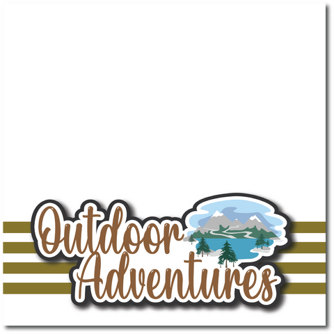 Outdoor Adventures - Printed Premade Scrapbook Page 12x12 Layout