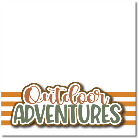 Outdoor Adventures - Printed Premade Scrapbook Page 12x12 Layout