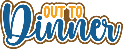 Out to Dinner - Scrapbook Page Title Die Cut