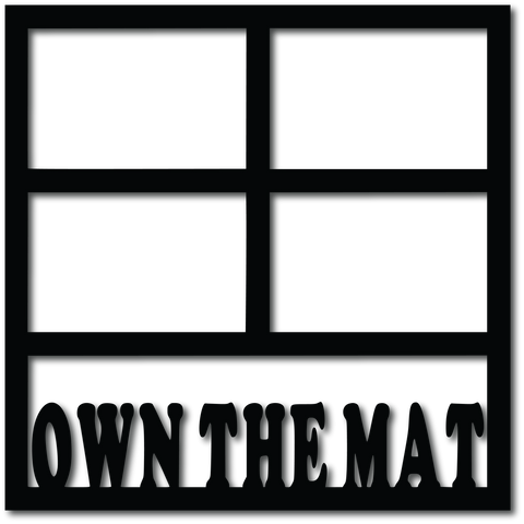 Own The Mat - 4 Frames - Digital Cut File - SVG - INSTANT DOWNLOAD