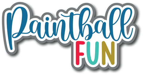 Paintball Fun - Scrapbook Page Title Die Cut
