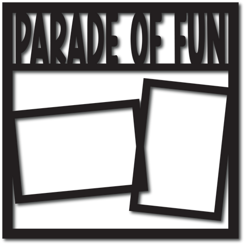 Parade of Fun - 2 Frames - Digital Cut File - SVG - INSTANT DOWNLOAD