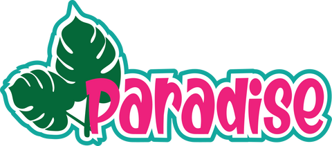 Paradise - Scrapbook Page Title Die Cut