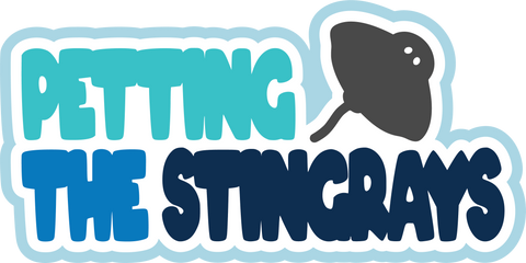 Petting the Stingrays - Scrapbook Page Title Sticker