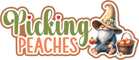 Picking Peaches - Scrapbook Page Title Die Cut