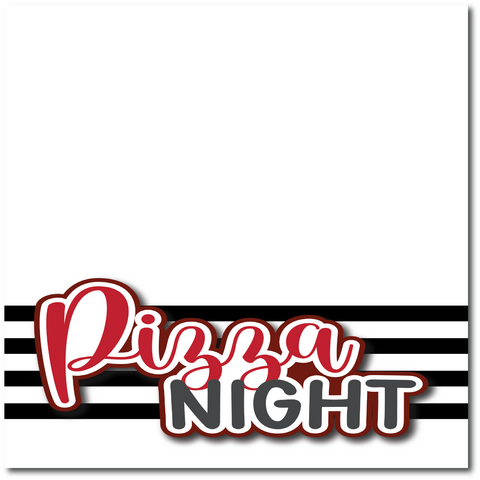 Pizza Night - Printed Premade Scrapbook Page 12x12 Layout