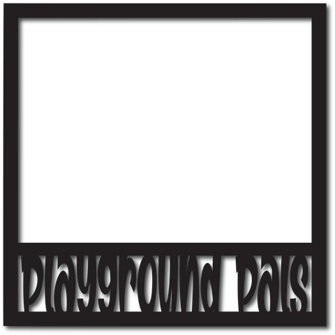 Playground Pals - Digital Cut File - SVG - INSTANT DOWNLOAD