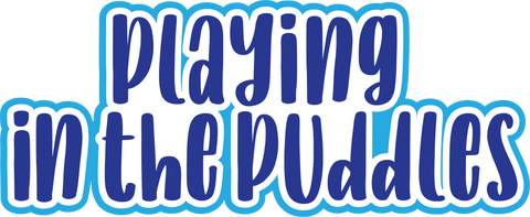 Playing in the Puddles - Scrapbook Page Title Die Cut