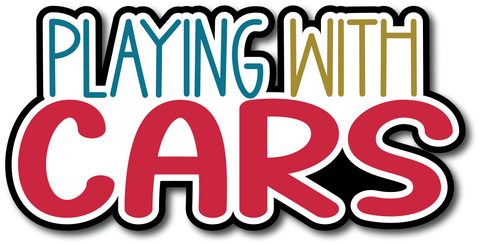 Playing with Cars - Scrapbook Page Title Sticker