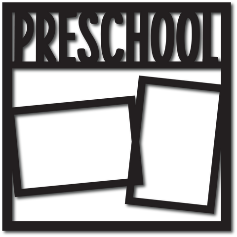 Preschool - 2 Frames - Digital Cut File - SVG - INSTANT DOWNLOAD