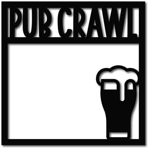 Pub Crawl - Digital Cut File - SVG - INSTANT DOWNLOAD