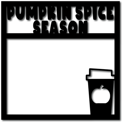 Pumpkin Spice Season - Digital Cut File - SVG - INSTANT DOWNLOAD