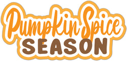 Pumpkin Spice Season  - Scrapbook Page Title Die Cut