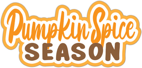 Pumpkin Spice Season - Scrapbook Page Title Die Cut