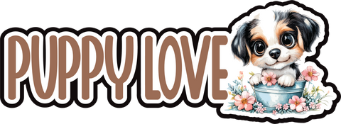 Puppy Love - Scrapbook Page Title Die Cut
