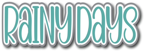 Rainy Days - Scrapbook Page Title Die Cut