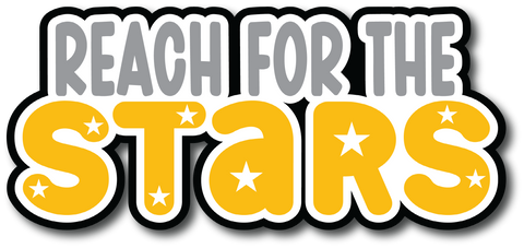 Reach for the Stars - Scrapbook Page Title Die Cut