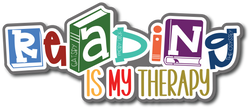 Reading is My Therapy - Scrapbook Page Title Die Cut