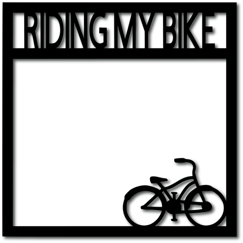 Riding My Bike - Digital Cut File - SVG - INSTANT DOWNLOAD