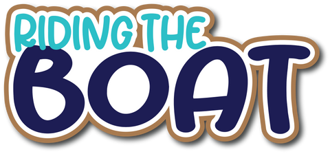 Riding the Boat - Scrapbook Page Title Die Cut