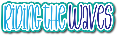 Riding the Waves - Scrapbook Page Title Die Cut