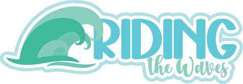 Riding the Waves - Scrapbook Page Title Sticker
