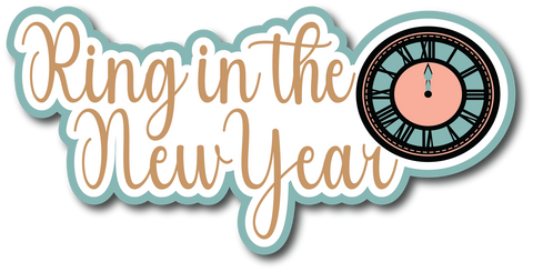 Ring in the New Year - Scrapbook Page Title Sticker