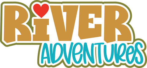River Adventures - Scrapbook Page Title Die Cut