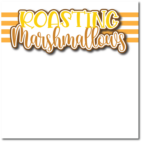 Roasting Marshmallows - Printed Premade Scrapbook Page 12x12 Layout