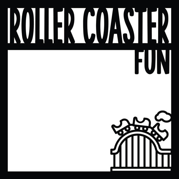 Roller Coaster Fun - Scrapbook Page Overlay Die Cut