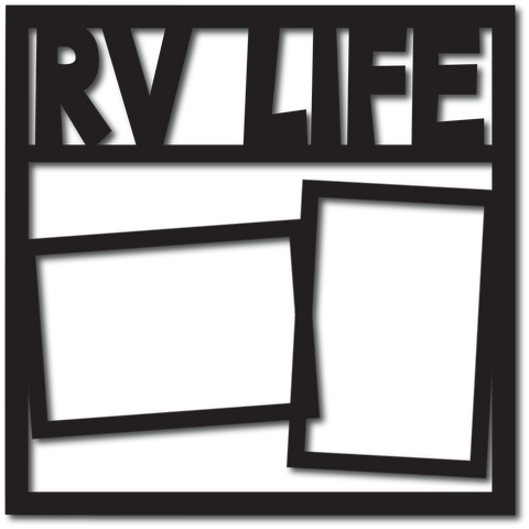 RV Life - 2 Frames - Digital Cut File - SVG - INSTANT DOWNLOAD