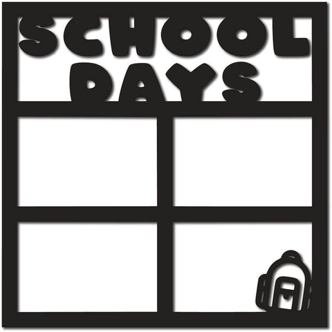 School Days - 4 Frames - Digital Cut File - SVG - INSTANT DOWNLOAD