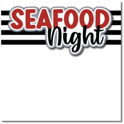 Seafood Night - Printed Premade Scrapbook Page 12x12 Layout