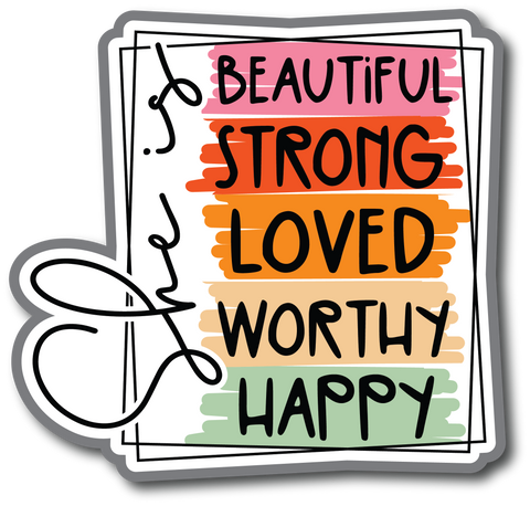 She is Beautiful Strong Loved Worthy Happy - Scrapbook Page Title Die Cut