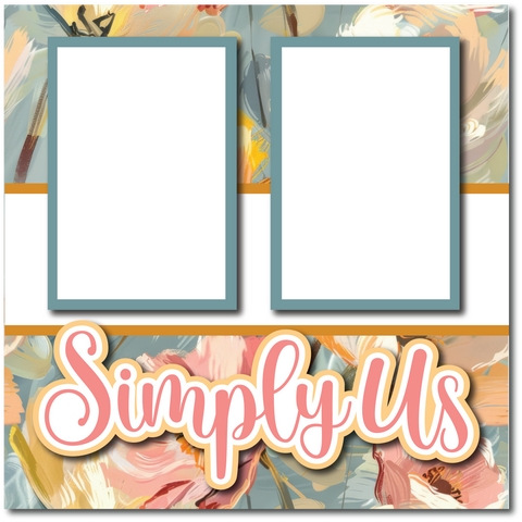 Simply Us - Printed Premade Scrapbook Page 12x12 Layout