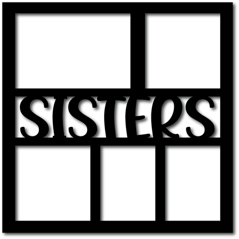Sisters - 5 Frames - Digital Cut File - SVG - INSTANT DOWNLOAD