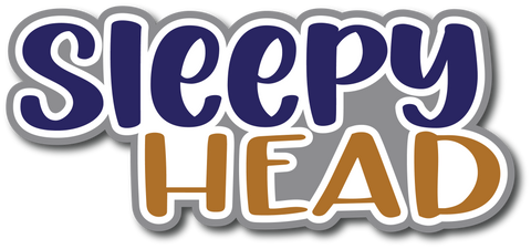 Sleepy Head - Scrapbook Page Title Die Cut