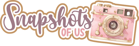 Snapshots of Us - Scrapbook Page Title Die Cut