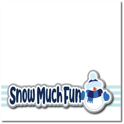 Snow Much Fun - Printed Premade Scrapbook Page 12x12 Layout