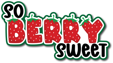 So Berry Sweet - Scrapbook Page Title Sticker