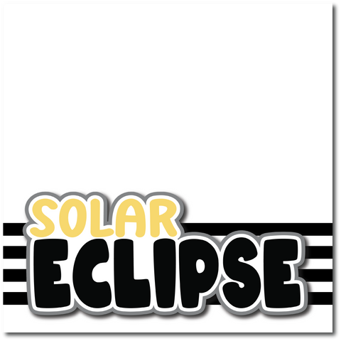 Solar Eclipse - Printed Premade Scrapbook Page 12x12 Layout
