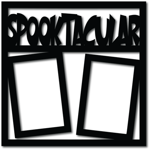 Spooktacular - 2 Frames - Digital Cut File - SVG - INSTANT DOWNLOAD