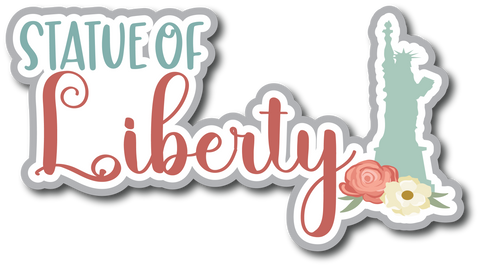Statue of Liberty - Scrapbook Page Title Sticker