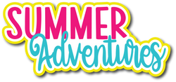 Summer Adventures - Scrapbook Page Title Sticker