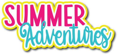 Summer Adventures - Scrapbook Page Title Die Cut