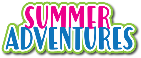 Summer Adventures - Scrapbook Page Title Die Cut