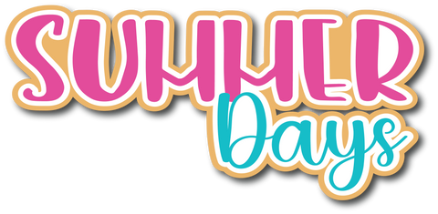 Summer Days - Scrapbook Page Title Die Cut