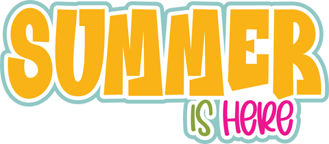 Summer is Here - Scrapbook Page Title Die Cut