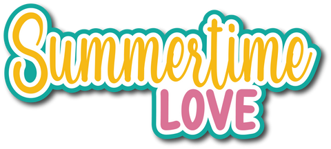 Summertime Love - Scrapbook Page Title Die Cut