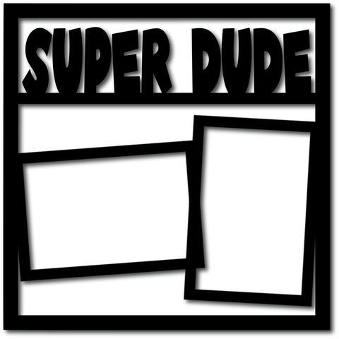 Super Dude - 2 Frames - Digital Cut File - SVG - INSTANT DOWNLOAD